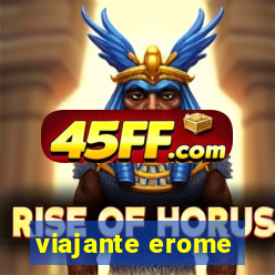 viajante erome